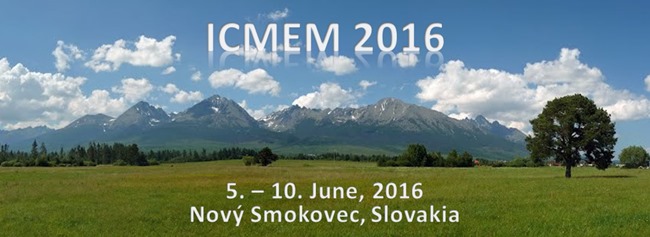 Announcements  : First Announcement - ICMEM 2016 in Slovakia